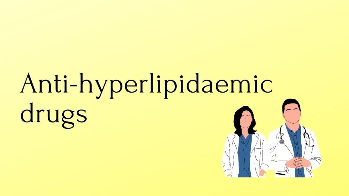 Drug Therapy for Hyperlipidemia
